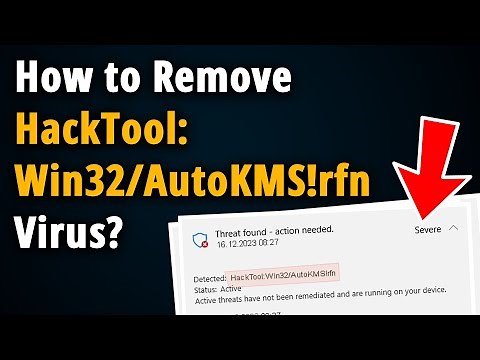 How to Get Rid of HackTool:Win32/AutoKMS? [ Easy Tutorial ]