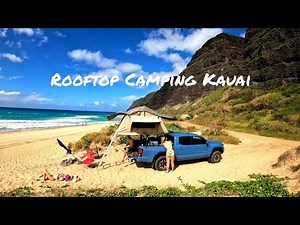 Rooftop Camping On A Secluded Beach In Kauai!