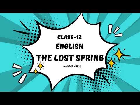 The Lost spring | Class-12 | Flamingo | CBSE | Full explained in Hindi