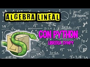 Operaciones matriciales con Python (Sympy)