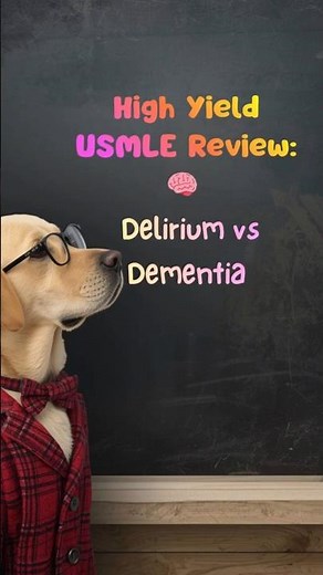 🧠 Delirium vs Dementia — High-Yield Differences | USMLE / PRITE / Shelf
