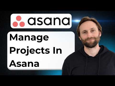 Asana Tutorial for Beginners: How to Manage Projects with Asana [2026 Guide]