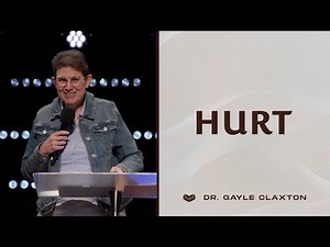 Hurt | Dr Gayle Claxton | Cornerstone Community Church | CSCC Sermons