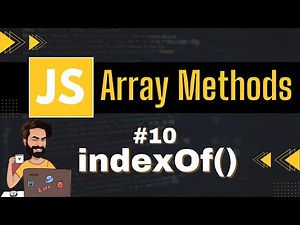 indexOf Array Method | Chap - 10 | Array Methods and Properties | Javascript Tutorial In Hindi