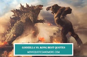 Godzilla vs. Kong Best Quotes - 'Who bows to who?'