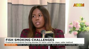 FISH SMOKING CHALLENGES: Financial constraints forcing women to resist calls for clean, safer method #AdomNews | Adom TV Xtra | Facebook