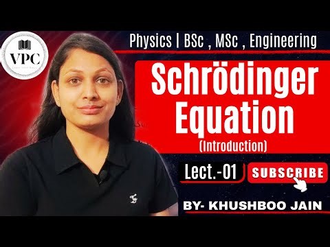Schrodinger wave Equation | lect.-01 | Quantum Mechanics #physics #bsc #engineering 
