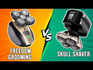 Freedom Grooming vs Skull Shaver- Which Electric Razor Is Better? (A Detailed Comparison)