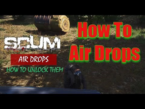 SCUM 0.6 - How to Unlock Air Drops (Lockpick)