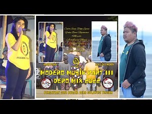 DERO MIX 2022 MODERO MUSIK - NONA FENNY TOHEBA & BUNG BOAZ THO MORRY