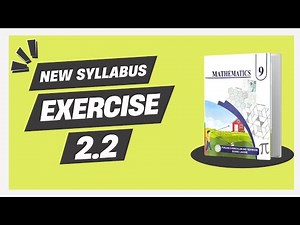 Exercise 2.2 - 9th Class Math | New Smart Syllabus (Updated Version)