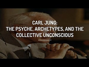 Introduction to Carl Jung - The Psyche, Archetypes and the Collective Unconscious