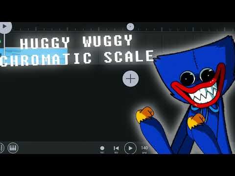 FINALLY I MADE A HUGGY WUGGY CHROMATIC SCALE!!!! 𝐡𝐮𝐠𝐠𝐲 𝐰𝐮𝐠𝐠𝐲 𝙝𝙪𝙜𝙜𝙮 𝙬𝙪𝙜𝙜𝙮 🅗🅤🅖🅖🅨 🅦🅤🅖🅖🅨