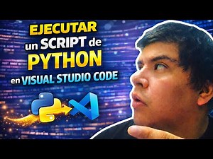 How to run a Python script in Visual Studio Code.
