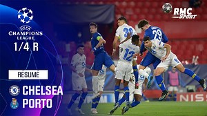 Résumé : (Q) Chelsea 0-1 Porto - Ligue des champions quart de finale retour