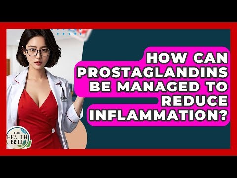How Can Prostaglandins Be Managed To Reduce Inflammation? - The Health Brief