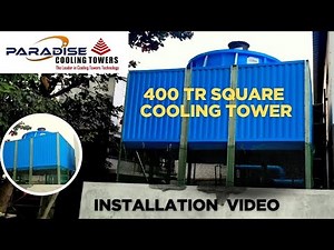 400 TR SQUARE COOLING TOWER-INSTALLATION FULL VIDEO