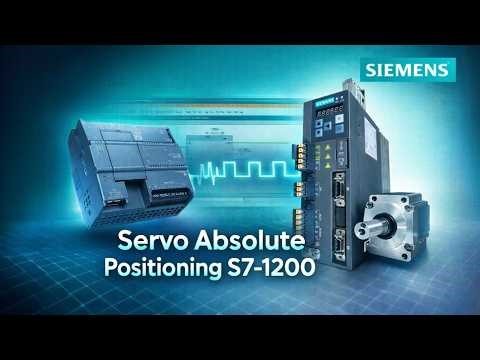 From Zero to Pro | Servo Absolute Positioning with Siemens S7-1200