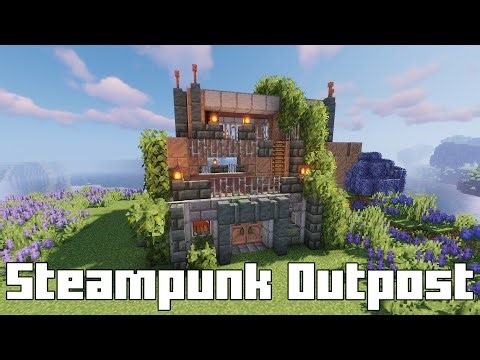 I Built a Steampunk Outpost