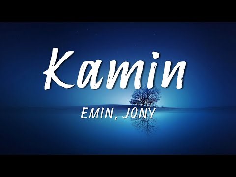 EMIN, JONY - Kamin (Lyrics)