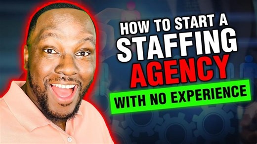 START A Staffing Agency Startup with NO Experience From Scratch | Aijalon Wallace