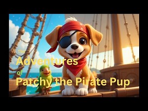 The Adventures of Patchy the Pirate Pup | Fun Kids' Pirate Song | Sing-Along Rhyme for Children
