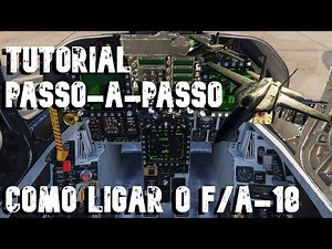 DCS TUTORIAL: Como ligar o F/A-18, um passo-a-passo completo