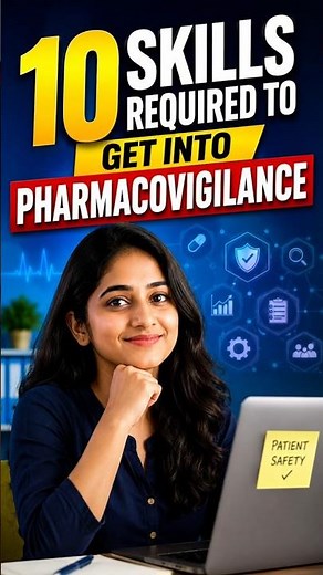10 Skills Required to Get Into Pharmacovigilance