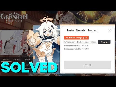 How To Fix Genshin Impact Insufficient Storage Space Problem