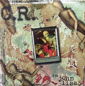 C.R. - The John Lisa LP