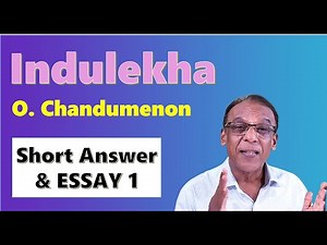 INDULEKHA (Novel Chapter 1)- ഇന്ദുലേഖ - O. Chandumenon - questions and answers_1 - Murukan Babu