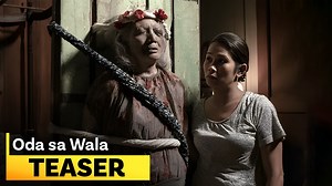 46K views · 153 reactions | ‘Oda sa Wala’ FULL MOVIE TEASER Sonya (Pokwang), an old maid and manager of a funeral parlor, out of her loneliness adopts an unclaimed corpse which she dresses up. #OdaSaWala #Pokwang | ABS-CBN Film Productions Inc. (Star Cinema) | Facebook