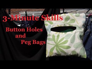 3-Minute Skills - DIY Peg Bag and Button Holes
