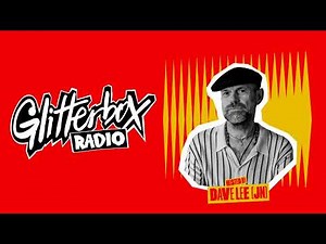 Dave Lee - Glitterbox Radio Show (The Residency) - 08.06.23