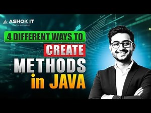 4 Different Ways to Create Methods in Java | Core Java Tutorial | Ashok IT