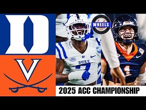 Duke vs #17 Virginia | AMAZING ACC CHAMPIONSHIP | 2025 College Football Highlights