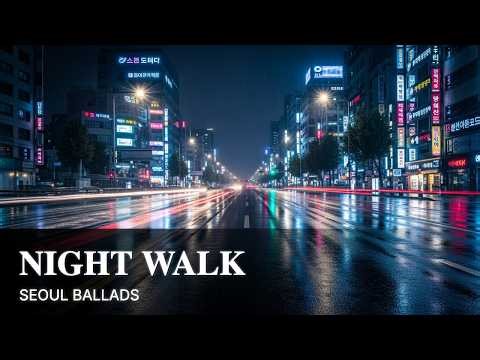 Late Night Korean Ballads | Seoul Rain Ambience