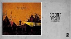 DECODER - Dreamwalker