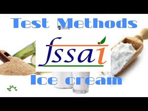 Ice cream| Test Methods| FSSAI | Food Safety |
