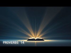 Book of Proverbs — Chapter 14 | Peaceful Scripture Reading