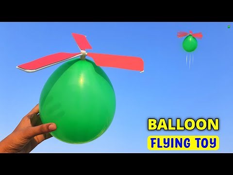 how to make Balloon Helicopter , how to make Flying toy , easy homemade propeller flying helicopter