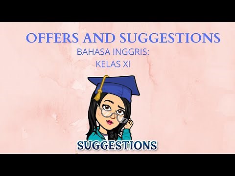OFFERS AND SUGGESTIONS KELAS 11 BAHASA INGGRIS (SUGGESTIONS PART)