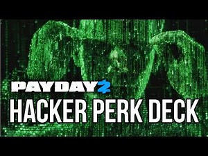 [Payday 2] I feel like a Hacker (Perk Deck)