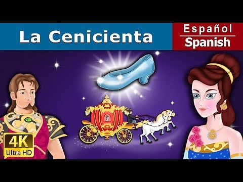 La Cenicienta | Cinderella in Spanish | ‪@SpanishFairyTales‬