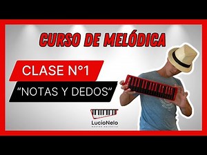 Aprender melódica fácil desde cero: Clase 1 (notas y dedos)