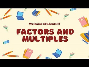 Class 4 Maths Quick Revision Video Chapter 9 Factors and Multiples