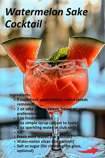 Watermelon Sake Cocktail – Light, Crisp & Perfectly Refreshing 🍉🍶 Ingredients: 2 cups fresh watermelon, cubed (seeds removed) 2 oz sake (dry or sweet, based on your preference) 1 oz fresh lime juice 1 oz simple syrup (adjust to taste) 2 oz sparkling water or club soda Ice Fresh mint leaves (for garnish) Watermelon slices (for garnish) Salt or sugar (for rimming the glass, optional) Instructions: Prepare the watermelon puree: Blend the fresh watermelon cubes in a blender until smooth. You shoul