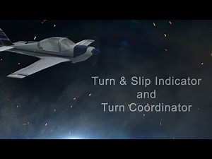 Turn & Slip Indicator and Turn Coordinator | Pilot Tutorial