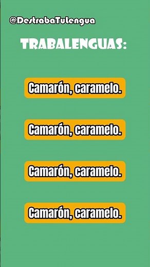 ¿Trabaleguas fácil o difícil? - Camarón, caramelo