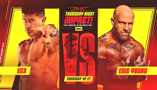 Lineup For Tonight's TNA Impact: EC3 vs. Eric Young, More | 411MANIA | Wrestling News, WWE & AEW Results